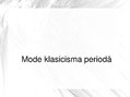 Presentations 'Klasicisma periods modē', 1.