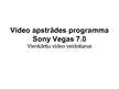 Presentations 'Video apstrādes programma "Sony Vegas"', 1.