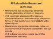 Presentations 'Mikelandželo Buonaroti', 2.