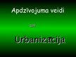 Presentations 'Apdzīvojuma veidi un urbanizācija', 1.