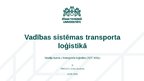 Research Papers 'Vadības sistēmas transporta loģistika', 13.