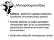 Presentations 'Monopols un tā veidi', 13.