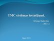 Presentations 'TMC sistēmas iestatījumi', 1.