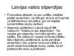 Presentations 'Valsts stipendiju lielums un saņēmēju skaits Latvijā un Lietuvā', 3.