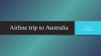 Presentations 'Airline Trip to Australia', 1.