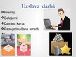 Presentations 'Uzslava un kritika', 4.