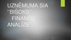 Presentations 'Uzņēmuma SIA "Bisoks" finanšu analīze', 1.