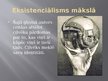 Presentations 'Eksistenciālisms', 13.