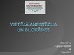 Presentations 'Vietējā anestēzija un blokādes', 1.