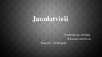 Presentations 'Jaunlatvieši', 1.