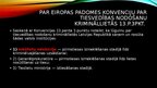 Presentations 'Kriminālprocesa nodošana ārvalstij', 5.