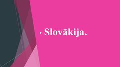 Presentations 'Slovākija', 1.