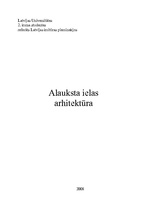 Research Papers 'Alauksta ielas arhitektūra Rīgā', 1.