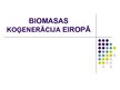 Presentations 'Biomasas koģenerācija Eiropā', 1.