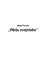 Summaries, Notes 'Jānis Poruks "Pērļu zvejnieks"', 1.
