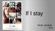 Presentations 'Book Report - "If I Stay"', 1.