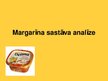 Presentations 'Margarīna sastāva analīze', 1.