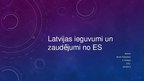 Presentations 'Latvijas iestāšanās Eiropas Savienībā, plusi un mīnusi', 1.
