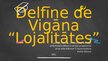 Presentations 'Delfīne de Vigāna "Lojalitātes"', 1.
