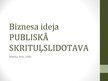 Presentations 'Biznesa ideja - publiskā skrituļslidotava', 1.