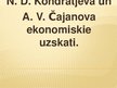 Presentations 'N.D.Kondratjeva un A.V.Čajanova ekonomiskie uzskati', 1.