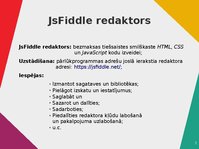 Presentations 'JsFiddle redaktors: iespējas un īpašības', 3.