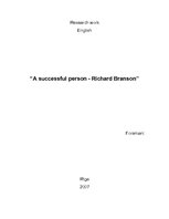 Research Papers 'A Succsessful Person - Richard Branson (Veiksmīga persona - Ričards Brensons) ', 1.