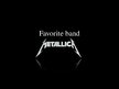 Presentations 'Favorite Band "Metallica"', 1.