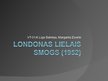Presentations 'Londonas lielais smogs', 1.