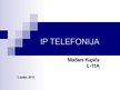 Presentations 'IP-telefonija', 1.