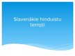 Presentations 'Slavenākie hinduistu tempļi', 1.