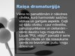 Presentations 'Raiņa dramaturģija', 3.