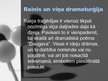 Presentations 'Raiņa dramaturģija', 7.