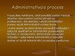 Presentations 'Administratīvā procesa principi', 2.