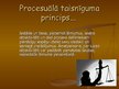 Presentations 'Administratīvā procesa principi', 16.
