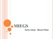 Presentations 'Miegs', 1.