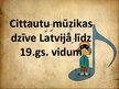 Presentations 'Cittautu mūzikas dzīve Latvijā līdz 19.gadsimta vidum', 1.