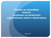 Summaries, Notes 'Tūrisma un viesmīlības nozares pasākumu un konferenču organizēšanas sektora raks', 10.