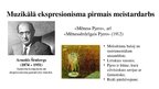 Presentations 'Ekspresionisms mākslā un mūzikā', 8.