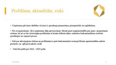 Presentations 'Risku vadība uzņēmumam SIA 
‘’Linas Agro’’ Graudu centrs', 4.