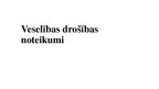 Presentations 'Veselības drošības noteikumi', 1.