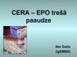 Presentations 'CERA – EPO trešā paaudze', 1.
