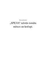 Practice Reports '"Spilva" ražotās tomātu mērces un ketčupi', 1.