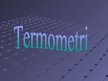 Presentations 'Termometru veidi', 1.