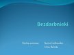 Presentations 'Bezdarbnieki', 1.