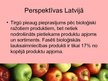 Presentations 'Bioloģiskā lauksaimniecība un tās perspektīvas Latvijā', 12.