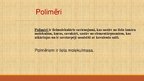 Presentations 'Polimēri un to pielietojums', 3.