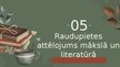 Presentations 'Rūdolfs Blaumanis “Raudupiete”', 11.