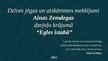 Presentations 'Dzīves jēgas un atskārsmes meklējumi Ainas Zemdegas dzejoļu krājumā “Egles istab', 1.