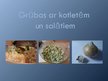 Presentations 'Grūbas ar kotletēm un salātiem', 1.